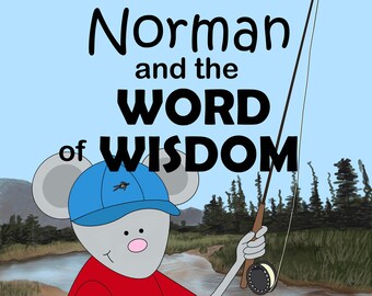 Norman and the Word of Wisdom