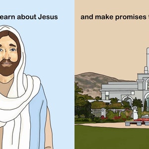 May include: Illustration of Jesus Christ with a white robe and blue tunic, with the text "In temples we learn about Jesus". On the right side of the image is a drawing of the Mount Timpanogos Utah Temple with the text "and make promises to Heavenly Father" and "Mount Timpanogos Utah Temple".