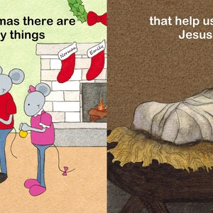 May include: A children's book illustration with two scenes. The left shows two cartoon mice decorating a Christmas tree with ornaments and gifts. The right shows a baby wrapped in a blanket in a manger. Text reads "At Christmas there are many things" and "that help us remember Jesus's birth."