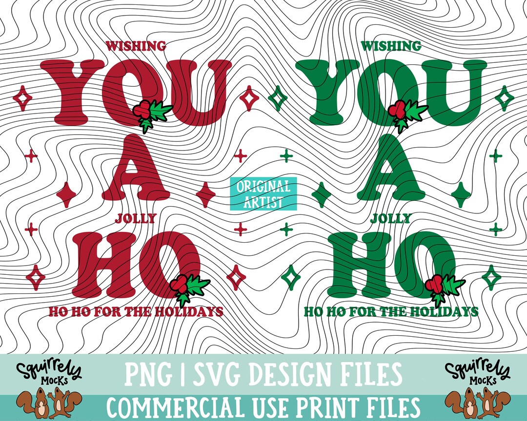 You A Ho Png Print Files Sublimation Trendy Christmas Funny Christmas Christmas Puns Adult 