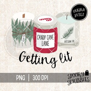 Getting Lit Holiday Candles PNG Print File or Sublimation | Christmas Candles | Festive Holiday Candles Tshirt | Xmas Candle Print | Trendy