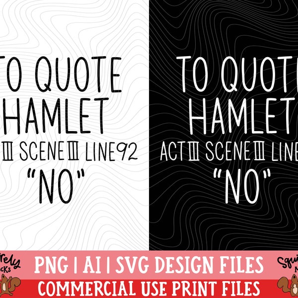 Shakespeare Hamlet SVG PNG Print Files, Sublimation, Cutting Files For Cricut, Funny Grammar, Get Lit, Literary Humor, English, Grammar Puns