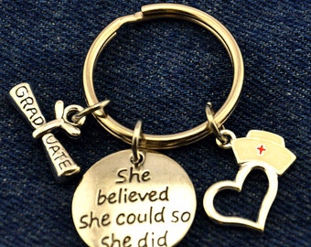 She believed she could so she did Key Chain,Gift for New Graduate KeyChain, Graduation Key Chain,Graduation Present, Nurse's Cap Key Chain