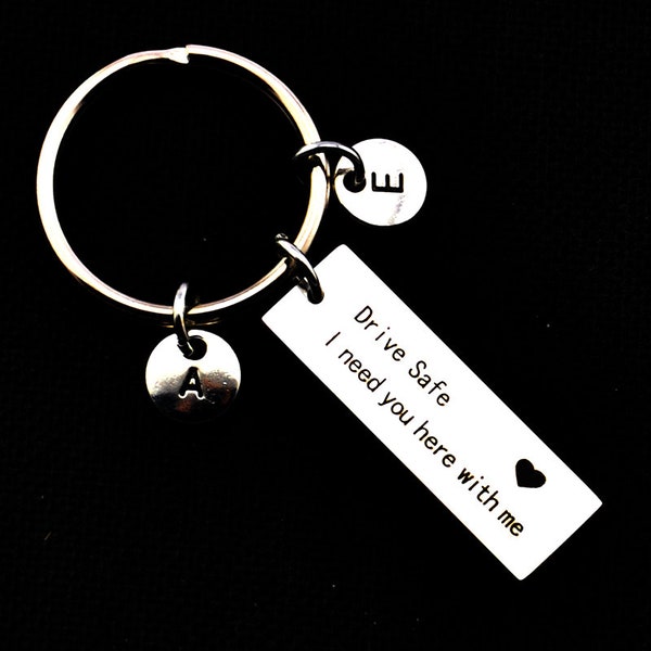 Two initials of Drive safe, I need you here with me keychain,drive safe,travel keychain,driver ,trip, loved one ,special gift for traveler