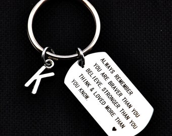 Always remember You are braver than you believe Stronger than you seem Smarter than you think & Loved more than you know,heart keychain