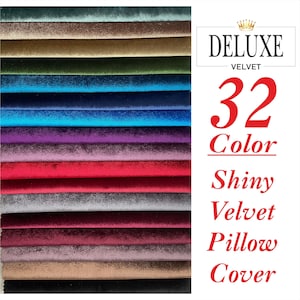 May include: A collection of 32 different colors of shiny velvet pillow covers. The covers are arranged in rows, with each row featuring a different color. The text "DELUXE VELVET 32 Color Shiny Velvet Pillow Cover" is displayed on the right side of the image.