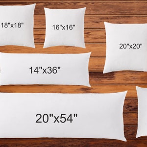 May include: Five white pillow inserts of different sizes, including 18"x18", 16"x16", 20"x20", 14"x36", and 20"x54", displayed on a wooden surface.