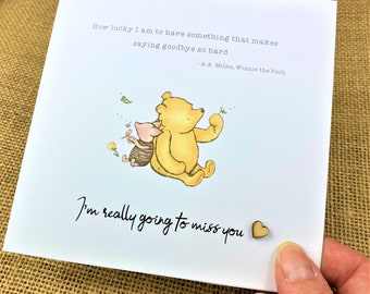 Miss You - Leaving - Going Away - Retirement - Friend - Card - Winnie the Pooh Classic - 6 x 6 inch card - Personalised + text inside option