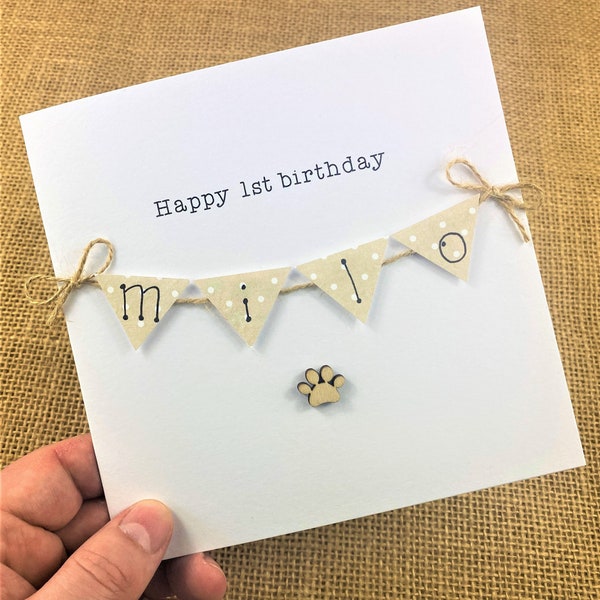 Personalised Dog Birthday Greetings Card - Handmade - Name on Bunting - Wooden Paw Print - Cute - Any Name up to 7 Letters on Flags