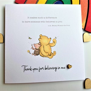 6 x 6 inch Handmade Winnie the Pooh Thank you teacher card. Features a laser cut wooden heart, an AA Milne quote and a classic Winnie the Pooh image. This card is personalised