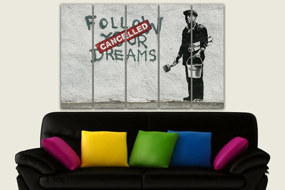 Canvas Picture Canvas Print Wall Art Banksy Follow Your Dreams NR 3021