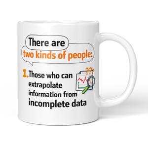 Two Kinds Of People Mug – Funny Data Nerd Gift for Programmer or Engineer – 11oz Coffee or Tea Cup