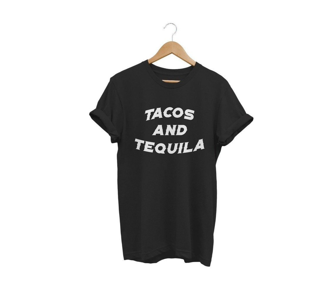 Tacos and Tequila T Shirt Unisex Mens Womens Funny Hipster Etsy UK