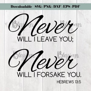 Nunca te dejaré svg, Hebreos 13:5, verso bíblico svg, svg descargable, png, dxf, eps, pdf