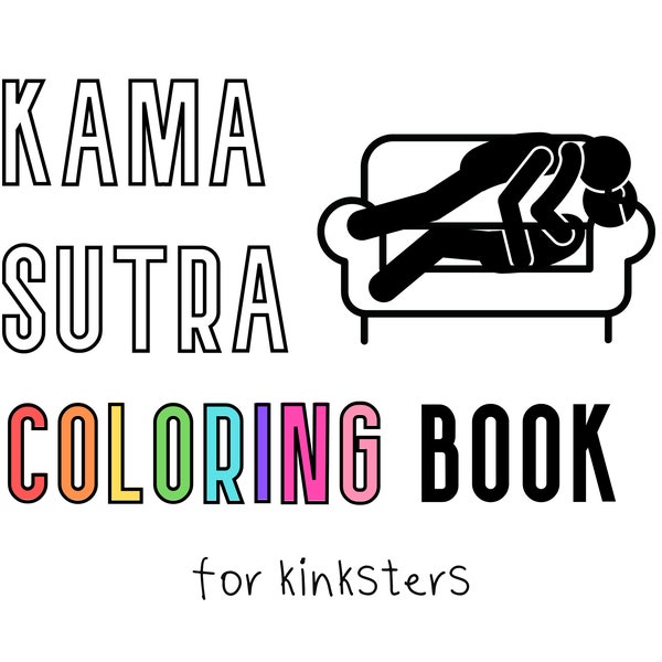 Kama Sutra Coloring Book for Adults, Naughty Sex Date, Sexy Erotic Gift Idea