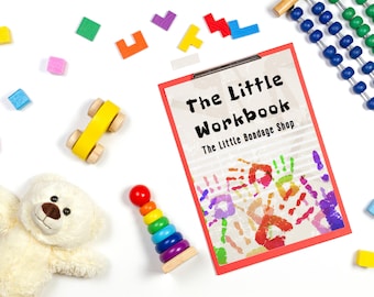 The Little Workbook for littlespace, Worksheets for littles in DDlg, DDlb, MDlb, MDlg & CGl