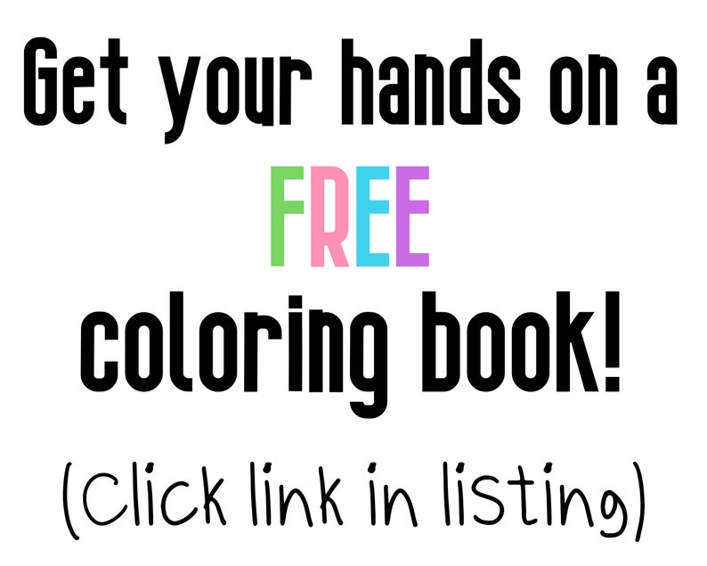 Op de afbeelding: Tekst op een witte achtergrond die "Get your hands on a FREE coloring book! (Click link in listing)" zegt.