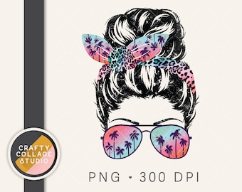 Messy Bun PNG File for Sublimation Digital Design Download, Summer Sublimation, Messy Bun Bandana, Palmeras Gafas de sol, Playa Png, Mamá Png