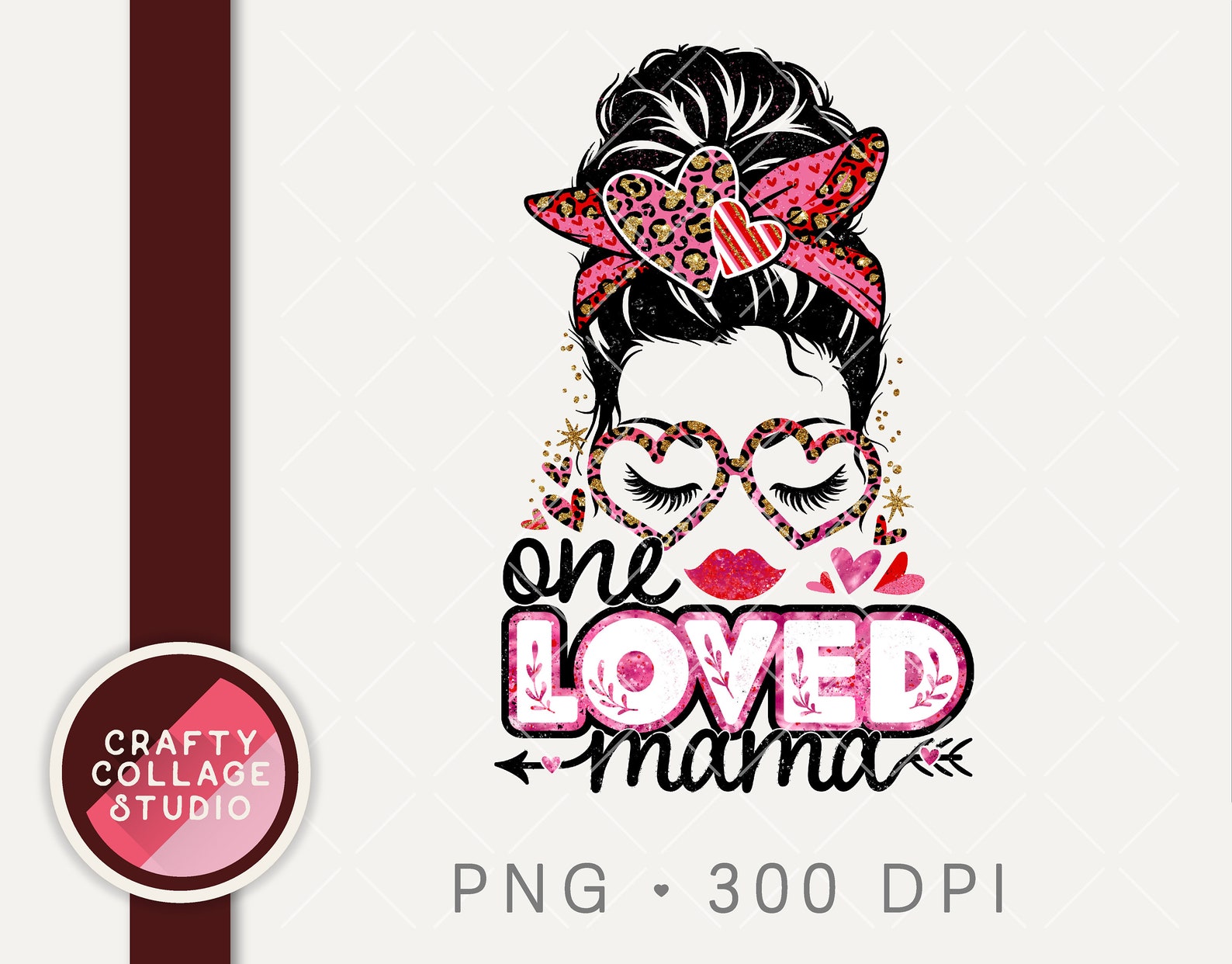 One Loved Mama PNG for Sublimation, Messy Bun Mom Sublimation Design ...