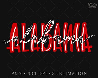 Alabama PNG Sublimation File, College Football PNG, Hand Lettered Distressed PNG Print File, Digital Download, Sports Team Shirt Design