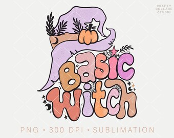 Basic Witch PNG Sublimation Design, Funny Retro Halloween PNG Print File, Distressed Fall Design, Witch Sublimation File, Halloween Shirt,