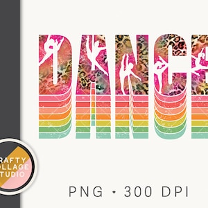 May include: A digital graphic design featuring the word "DANCE" in a rainbow color scheme with a leopard print background. The letters are outlined in white and have a vintage, retro feel. The design is perfect for use on t-shirts, mugs, tote bags, and other merchandise.