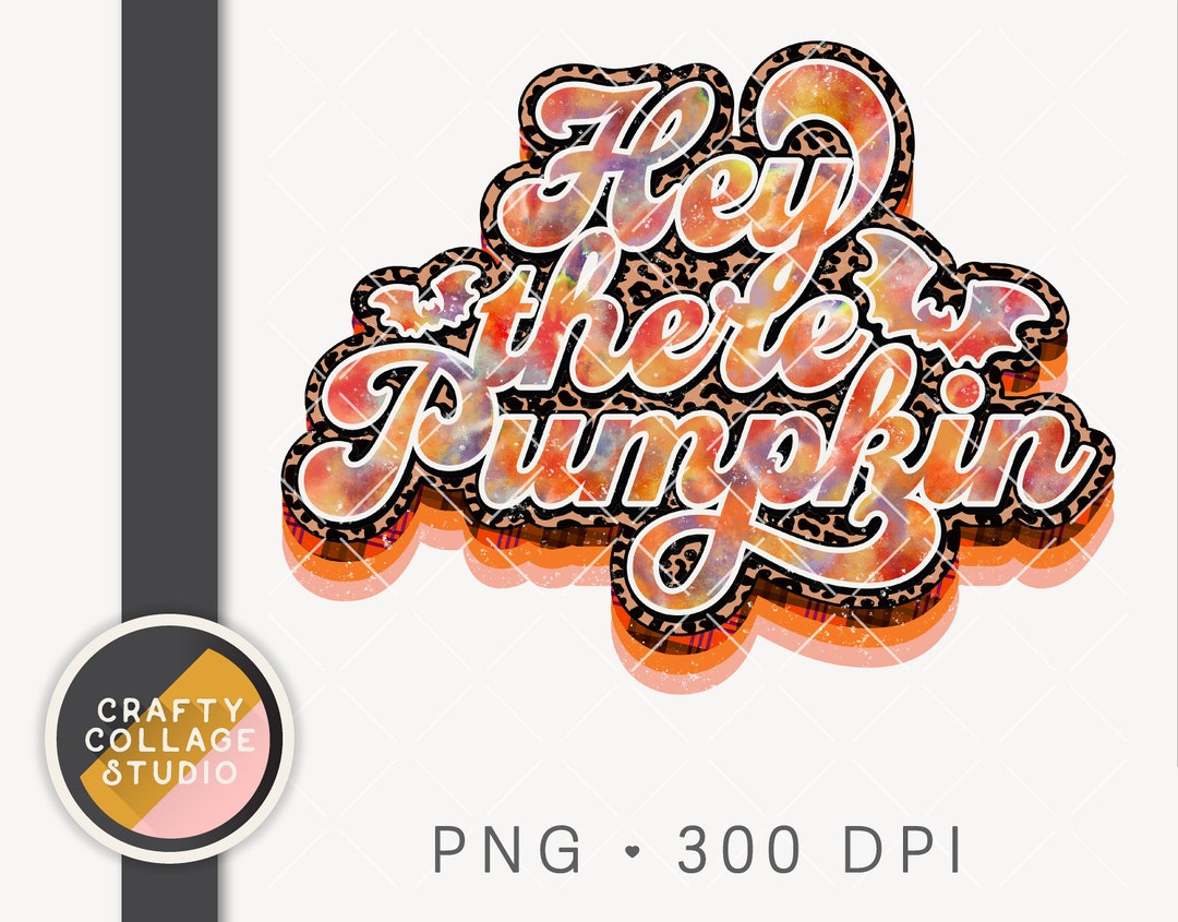 Hey There Pumpkin PNG Sublimation Design Fall Women's - Etsy