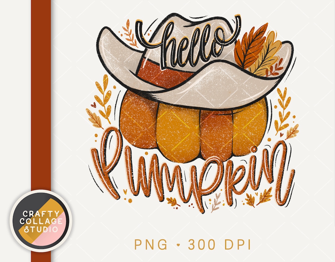 Hello Pumpkin PNG File, Howdy, Western Halloween Sublimation Design ...