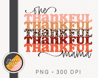 One Thankful Mama PNG Retro Leopard Fall Sublimation Design Download, Vintage Autumn PNG Stacked Words Mom Sublimation, Blessed Thanksgiving