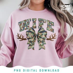 Camo Coquette Bow Wife PNG for Sublimation, Hunting Wife Sublimation File, Deer Hunting Season PNG for Wife, Varsity Style, Antlers Bow Png