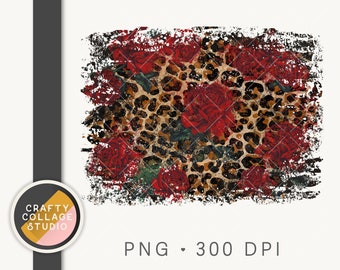 Distressed Rose Leopard PNG for Sublimation Design Digital Download, Grunge Rose Sublimation Floral, Leopard Backsplash Background Print