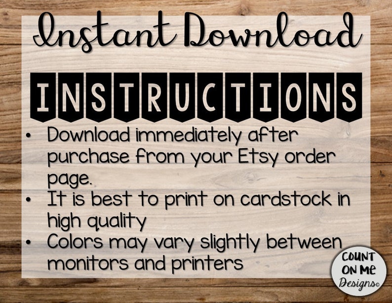 May include: Instant Download Instructions: Download immediately after purchase from your Etsy order page. It is best to print on cardstock in high quality. Colors may vary slightly between monitors and printers. COUNT ON ME Designs.
