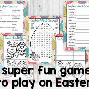 May include: A collection of five Easter-themed printable games, including trivia, word search, and a word scramble. The games feature colorful egg and bunny illustrations, with the text "5 super fun games to play on Easter".