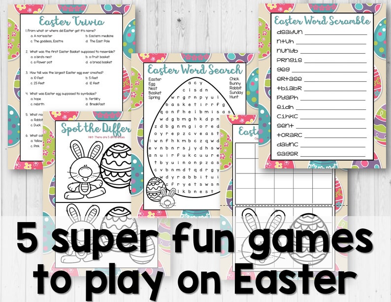 May include: A collection of five Easter-themed printable games, including trivia, word search, and a word scramble. The games feature colorful egg and bunny illustrations, with the text "5 super fun games to play on Easter".