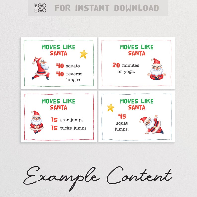 May include: Four printable cards with a green and red border featuring a cartoon Santa Claus. Each card has a different exercise routine with the text "Moves Like Santa" and the number of repetitions for each exercise. The exercises include squats, reverse lunges, star jumps, tucks jumps, and yoga.