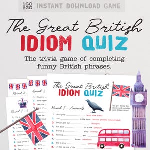 May include: A colourful print of "The Great British Idiom Quiz". The design includes the Union Jack flag, a red double-decker bus, and Big Ben. The quiz tests knowledge of British idioms.