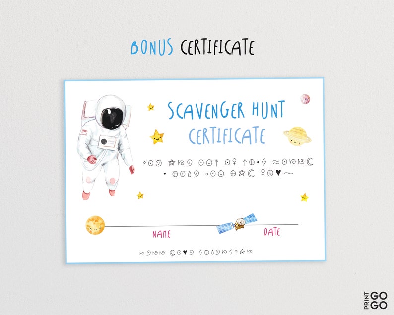 May include: A printable certificate for a scavenger hunt with an astronaut illustration, stars, planets, and the text "Scavenger Hunt Certificate".