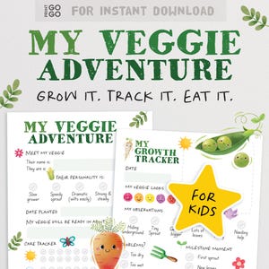May include: A colorful educational printable titled "My Veggie Adventure" for kids. The design includes a growth tracker, a care tracker, and a section to track the veggie's personality. The text includes "Grow it. Track it. Eat it."