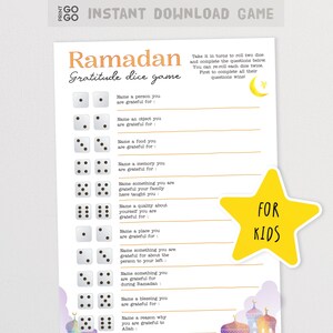 May include: A printable Ramadan gratitude dice game for kids. The game features a white background with prompts to list things to be grateful for. Includes a yellow star with the words "FOR KIDS".