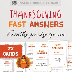 May include: A Thanksgiving themed family party game with 72 cards. The cards are orange, red, and white with a turkey illustration. The text on the cards reads "Fast Answers" and includes various Thanksgiving-related questions.