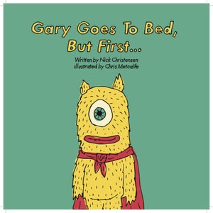 Buckland Books: Gary Goes To Bed, But First... Children&#39;s Book