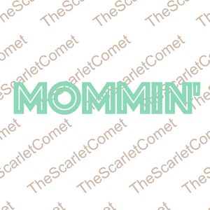 Mommin' Block SVG