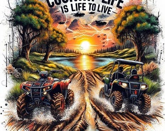 May include: Digital art print featuring a sunset over a lake with two off-road vehicles driving through water. The text "COUNTRY LIFE IS LIFE TO LIVE" is at the top. The image has a watercolor effect.