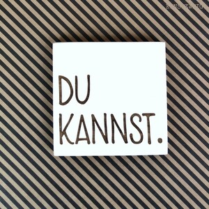 Mutmacher Bild Motivationsspruch personalisierbar Gravur auf Holz