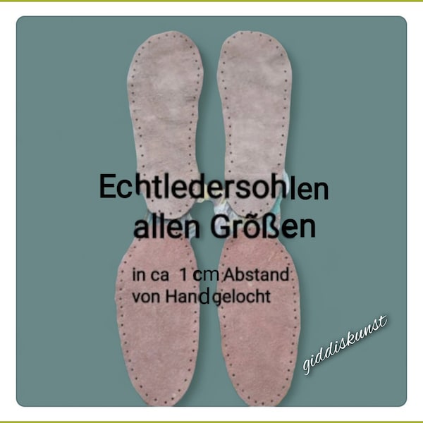 Ledersohlen gelocht, Handarbeit für Hüttenschuhe, Filzschuhe, Espadrilles,