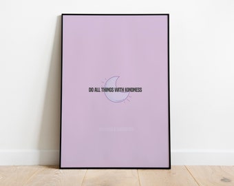 Kindness Print | Motivation Print | Positive Poster | Fashion Prints | Home Decor | Bedroom Prints | Typography Art | Dorm Print