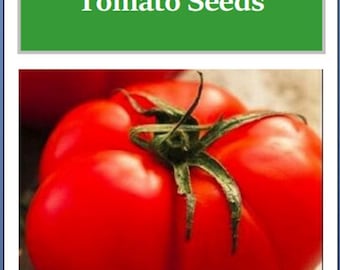 Beefsteak Tomato Seeds: Heirloom, NON-GMO Vegetable Seeds