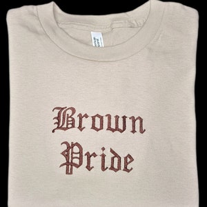 Embroidered Brown Pride T-Shirt Old English