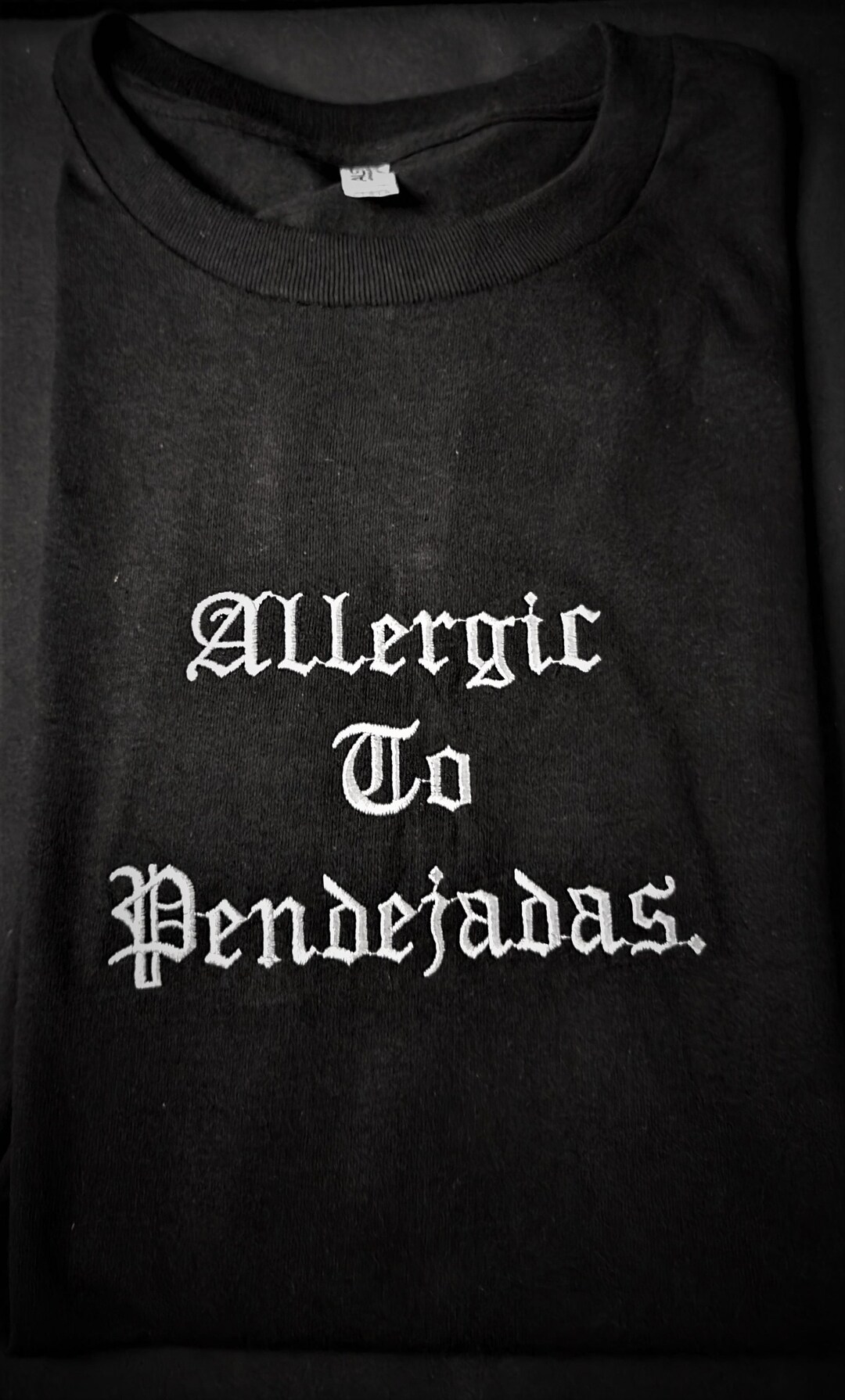 Embroidered Allergic to Pendejadas T Shirt Old English - Etsy
