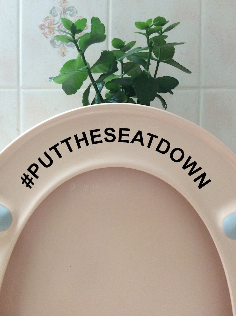 Hashtag Put The Seat Down Novelty Toilet Seat/Lid Sticker Etsy